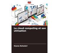 Le cloud computing et son utilisation