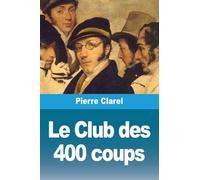 Le Club des 400 coups