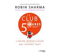 Le club des 5 heures du mat': L'heure merveilleuse qui change tout