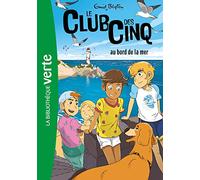 Le Club des Cinq au bord de la mer – Hachette Livre