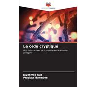 Le code cryptique: Fonctions cachées de la protéine extracellulaire collagène