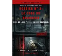 LE CODE DU BRAQUEUR: Près de 4 000 pistes. Un seul coupable.