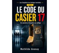 Le code du casier 17: Un mystère à résoudre au collège