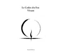 Le Codex du Feu Vivant