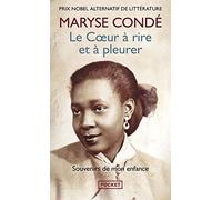 Le coeur à rire et à pleurer: Souvenirs de mon enfance