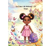 Le coeur de Makassi: La Saga