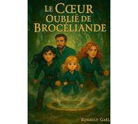 Le Coeur Oublié de Brocéliande