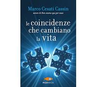 Le coincidenze che cambiano la vita