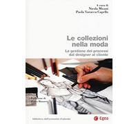 Le collezioni nella moda. La ggestione el processo dal designer al cliente