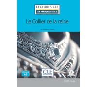 Le collier de la reine: Niveau 2 A2. Avec audio téléchargeable