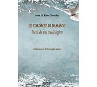 Le colombe di Damasco. Poesie da una scuola inglese