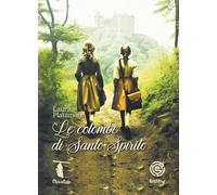 Libri Laura Platamone - Le Colombe Di Santo Spirito