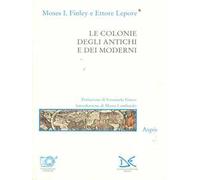 Le colonie degli antichi e dei moderni