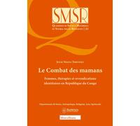 Le combat des mamans. Femmes, thérapies et revendications identitaires en ...