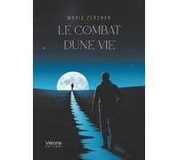 Le combat d'une vie
