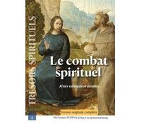 Le combat spirituel: Jésus vainqueur en moi