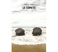 Le Comete di Marco Lugli, 2020, Youcanprint