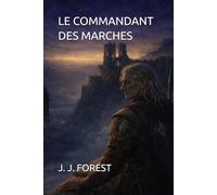 LE COMMANDANT DES MARCHES