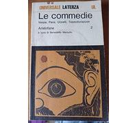 Le commedie. Vespe-Pace-Uccelli-Tesmoforiazuse (Vol. 2)