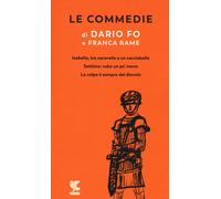 Le commedie. Vol. 2 - Fo Dario, Rame Franca