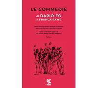 Le commedie. Vorrei morire anche stasera... -Tutti uniti Tutti insieme Ma scus