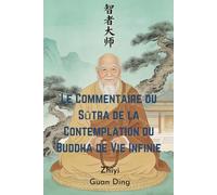 Le Commentaire du Sūtra de la Contemplation du Buddha de Vie Infinie