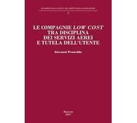 Le compagnie «low cost» tra disciplina dei servizi aerei e tutela dell'utente