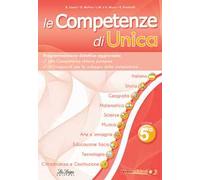 Le competenze di Unica. Programmazione didattica. Nuova ediz.. Vol. 5