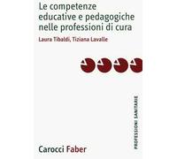 Le competenze educative e pedagogiche nelle professioni di cura