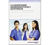 Le competenze infermieristiche e ostetriche