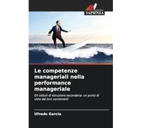Le competenze manageriali nella performance manageriale: Gli istituti di istruzione secondaria: un punto di vista dai loro versionanti