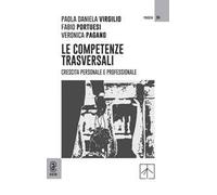 Le competenze trasversali. Crescita personale e professionale