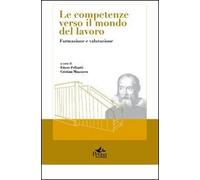 Le competenze verso il mondo del lavoro. Formazione e valutazione