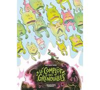 Le Complot des Grenouilles: Tome 1