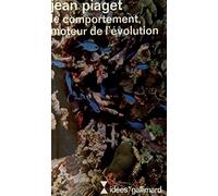 Le Comportement, moteur de l'évolution: A35354
