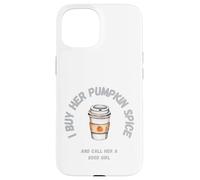 Le compro Pumpkin Spice e la chiamo brava Custodia per iPhone 15