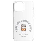 Le compro Pumpkin Spice e la chiamo brava Custodia per iPhone 16 Pro Max