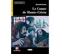 Le comte de Monte-Cristo. Livello B1. Con app. Con Audio Scaricabile-Audio [Lingua francese]: Le comte de Monte-Cristo + Audio Scaricabile + App + DeA LINK