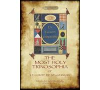 Le Comte de St The Most Holy Trinosophia - With 24 Additional Illus (Tascabile)
