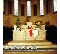 Le Comte Du Cul - La Vie, Les Horreurs Et Les Maladies Expliquées Aux Enfants