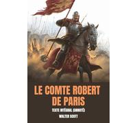Le Comte Robert de Paris (Annoté): Texte Intégral