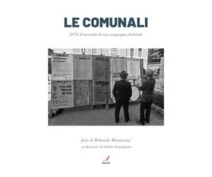 Le Comunali. 1973 Storia di una campagna elettorale - [Edizioni Artestampa]