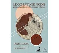 Le comunanze picene. Proprietà collettive tra passato e futuro