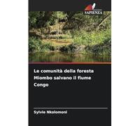 Le comunità della foresta Miombo salvano il fiume Congo