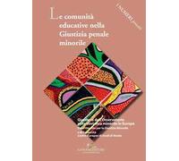 Le comunità educative nella giustizia penale minorile