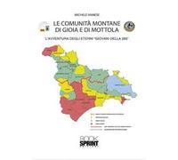Le comunità montane di Gioia e di Mottola. L'avventura degli eterni «giovani della 285»