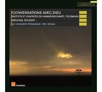 LE CONCERT ETRANGER - CONVERSATIONS WITH GOD