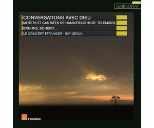 LE CONCERT ETRANGER - CONVERSATIONS WITH GOD