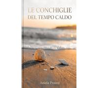 Le conchiglie del tempo caldo