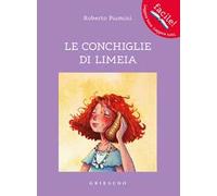 Le conchiglie di Limeia. Ediz. illustrata